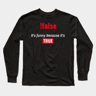 Software developer joke Long Sleeve T-Shirt